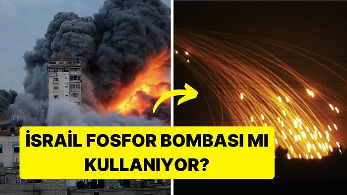 Fosfor Bombası Nedir, Neden Yasak? Fosfor Bombasının Zararları Nelerdir?