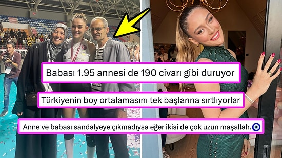 Zehra Güneş'in Anne ve Babasının Boyu Maşallah Dedirtti: "Türkiye'nin Boy Ortalamasını Yükseltiyorlar"