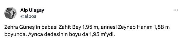 Gazete Oksijen yazarı Ulagay'ın aktardığına göre Zehra Güneş'in babası Zahit Güneş 1.95 m, annesi Zeynep Güneş 1.88 m, dedesi ise 1.95 m boyundaymış.