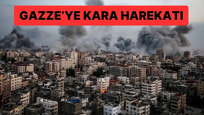 İsrail'in Gazze'ye Kara Harekatı Başladı