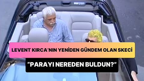 Levent Kırca'nın Lüks Otomobil Alan Oğluna Paranın Kaynağını Sorduğu Skeci Yeniden Gündem Oldu