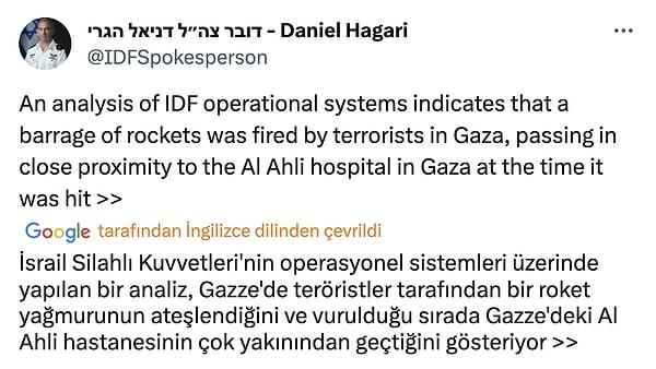 Daniel Hagari, hastaneyi vuran roketin İsrail tarafından değil, Filistin'e bağlı İslami Cihat Örgütü tarafından ateşlendiğini iddia etti.