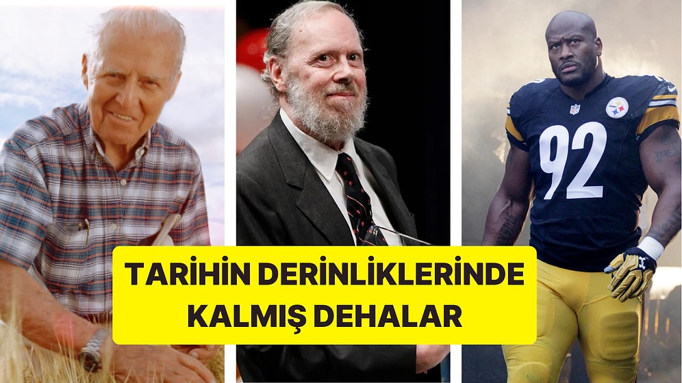 Tarihin Gölgesinde Kalan Ancak Dünyayı Şekillendiren 12 Deha