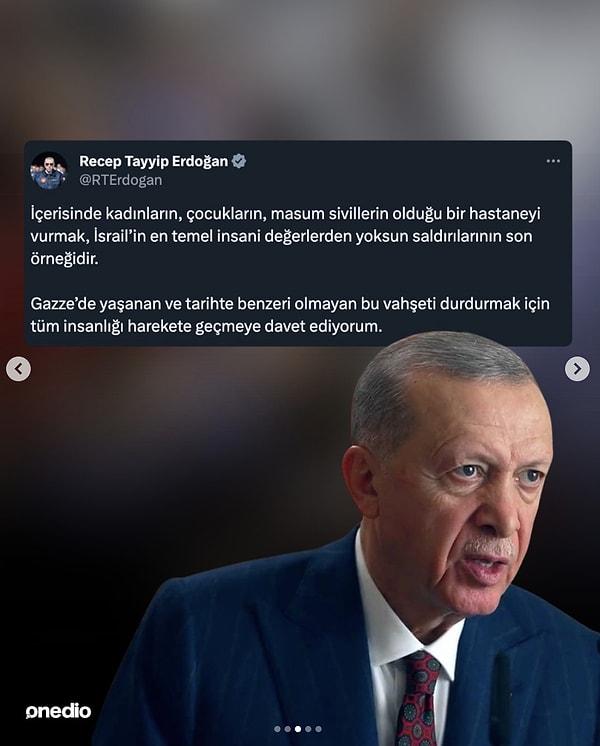 Cumhurbaşkanı Recep Tayyip Erdoğan, saldırıyı sert biçimde kınayarak "tüm insanlığı harekete geçmeye" davet etti.