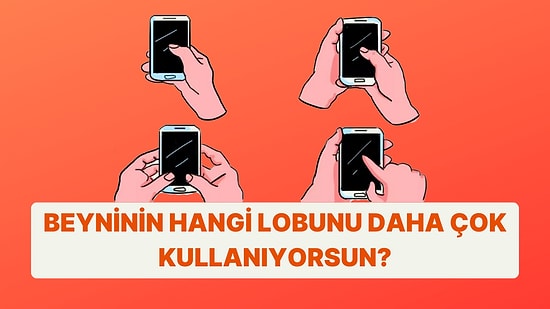 Telefon Tutma Şekline Göre Beyninin Hangi Tarafını Daha Baskın Kullanıyorsun?