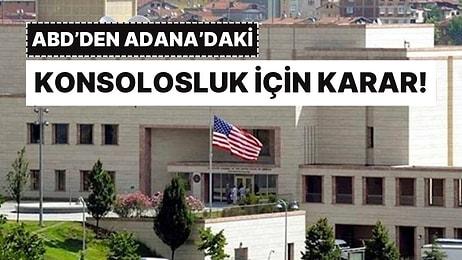 Protestolar Sonrası ABD'den Adana Konsolosluğu İçin Karar!