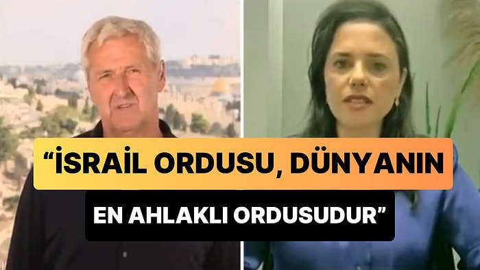 Eski İsrail Adalet Bakanı Ayelet Shaked: 'İsrail Ordusu Dünyanın En Ahlaklı Ordusudur'