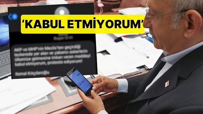 CHP Lideri Kılıçdaroğlu'ndan Vatandaşların Telefonuna 'Tezkere' Mesajı! 'Kabul Etmiyorum'