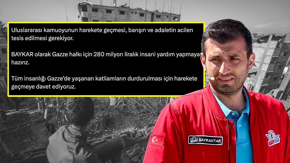 Selçuk Bayraktar’dan Gazze’ye Yardım Mesajı: 10 Milyon Dolar İnsani Yardım Yapılacak