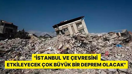 Deprem Uzmanı O İli İşaret Etti: 'İstanbul Ve Çevresini Etkileyecek Çok Büyük Bir Deprem Olacak'