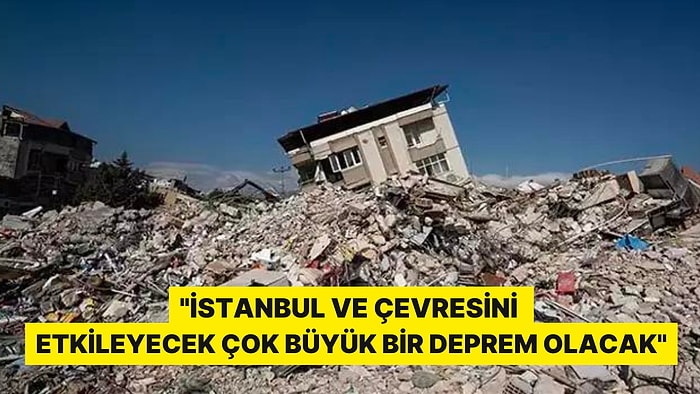 Deprem Uzmanı O İli İşaret Etti: 'İstanbul Ve Çevresini Etkileyecek Çok Büyük Bir Deprem Olacak'