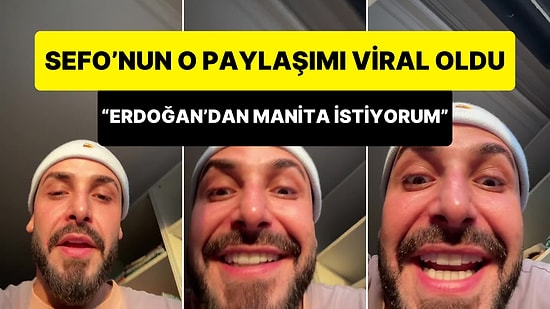 Rapçi Sefo, 'Erdoğan'dan Manita İstiyorum' Diyen Dayının Sesi ile Yaptığı Paylaşım ile Viral Oldu