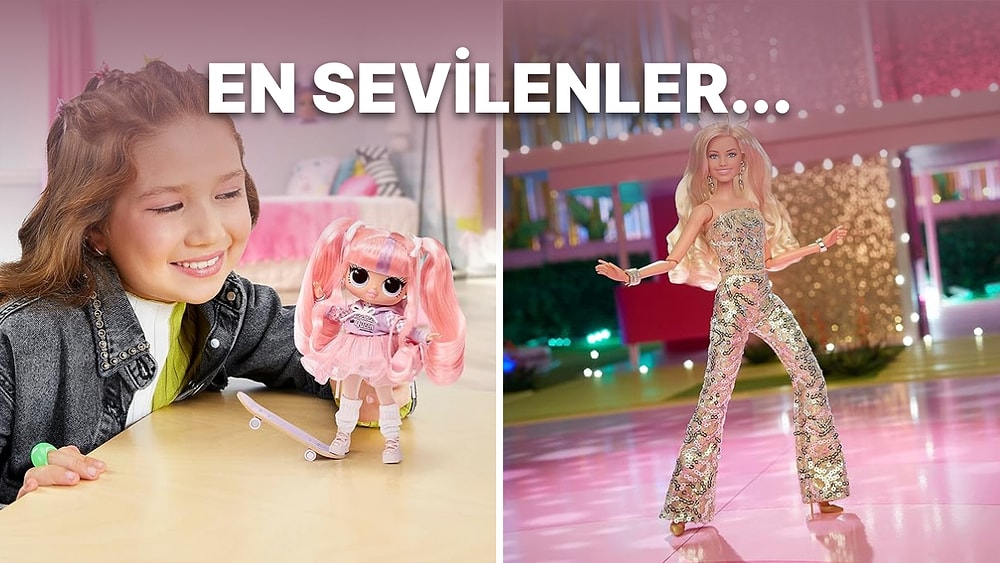 Çocuklar İçin En Güzel Oyuncak Bebek Öneri ve Tavsiyeleri