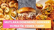 Dışardan Yemek Siparişi Vermenize Gerek Kalmayacak Hem Daha Pratik Hem De Daha Ucuz 15 Yemek Tarifi