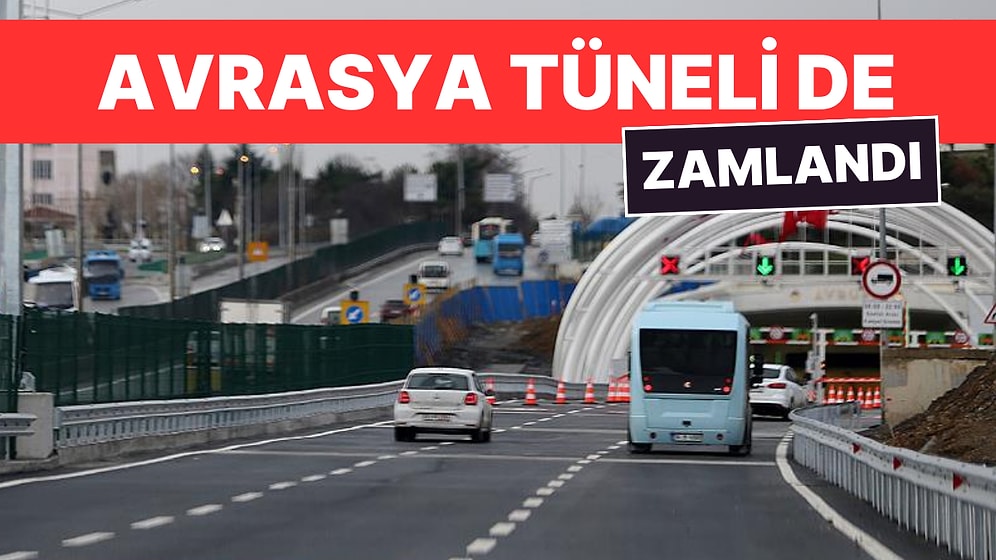 Avrasya Tüneli'ne de Zam Geldi: Avrasya Tüneli Geçiş Ücreti Ne Kadar Oldu?