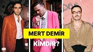 “Ateşe Düştüm” Şarkısı ve Düetleri İle Ortalığı Kasıp Kavuran Mert Demir'i Yakından Tanıyoruz