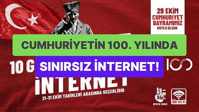 Cumhuriyetin 100. Yılına Özel 10 Gün Sınırsız İnternet: İşte Detaylar!