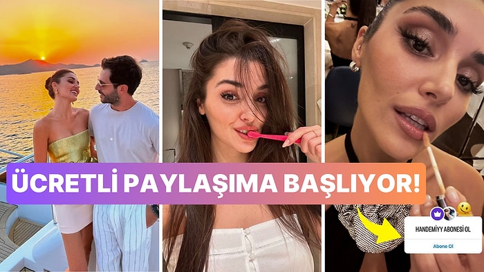 Hande Erçel Sosyal Medya Hesabında Abonelere Özel Paylaşım Yapmaya Başlıyor! Abonelik Ücreti Bakın Ne Kadar?