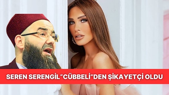 Seren Serengil, Köpekleri Zehirlediğini Düşündüğü Cübbeli Ahmet Hoca'dan Şikayetçi Oldu