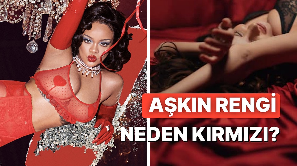 Kırmızı Renk Neden Aşkı, Tutkuyu ve Cinselliği Çağrıştırıyor? İşte Altında Yatan 10 Neden