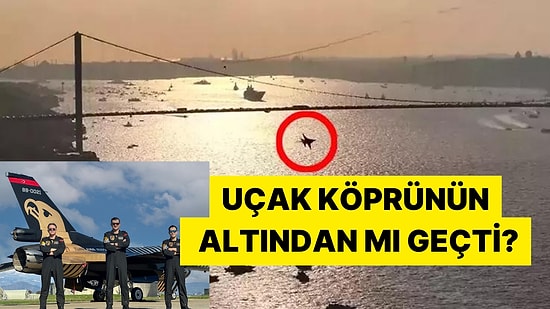 SOLOTÜRK Uçağının Boğaz Köprüsünün Üstünden mi Altından mı Geçtiği Sosyal Medyayı İkiye Böldü