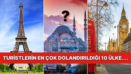 Turistlerin En Çok Dolandırıldığı Ülkeler.. Listede Türkiye de Var!