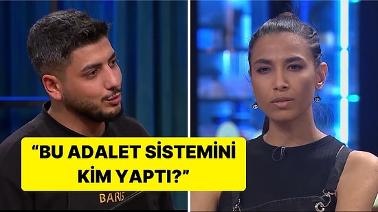 MasterChef Barış'ın 'Adalet Sistemini Bozdun' Söylemine Cemre'den Yanıt Gecikmedi!