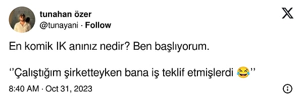 Twitter'da Batuhan Özer isimli bir kullanıcı takipçilerine insan kaynaklarıyla yaşadıkları anıları sordu.