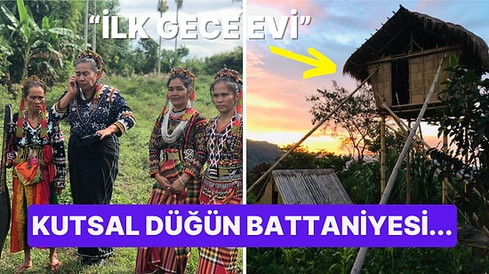 İlk Geceye Özel Herkese Aynı Evi Tahsis Eden Tboli Kabilesi ve Tuhaf Düğün Gelenekleri