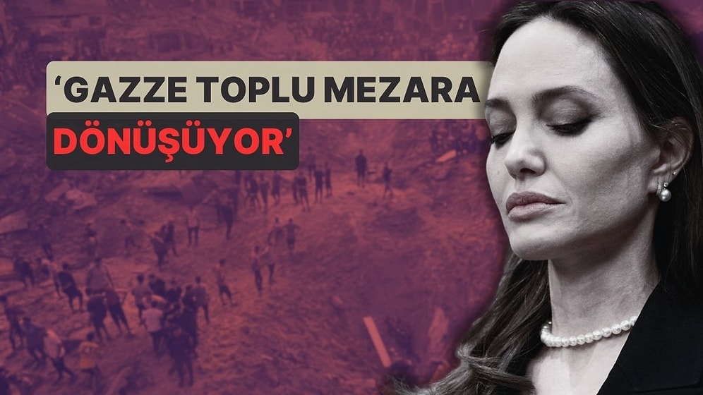 Angelina Jolie'den İsrail'in Cibali Kampı Saldırısına Tepki! 'Gazze Toplu Mezara Dönüşüyor'