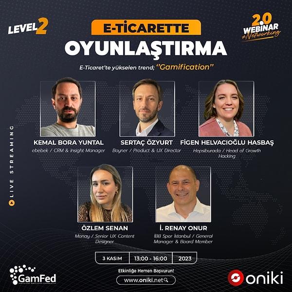 Gamfed Türkiye kurucusu Ercan Altuğ Yılmaz’ın da açılış konuşması yapacağı etkinlik Oniki ve Gamfed Türkiye Youtube kanalından ücretsiz izlenebilecek.