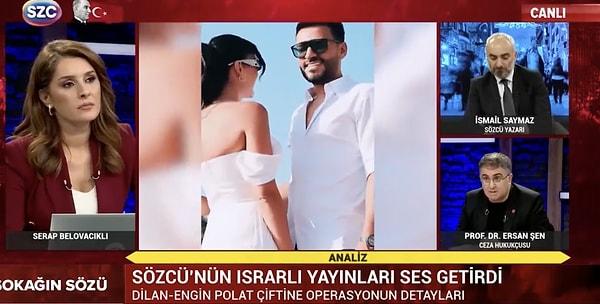 Sözcü TV'de yayınlanan Sokağın Sözü programında da gündem Dilan Polat'tı.