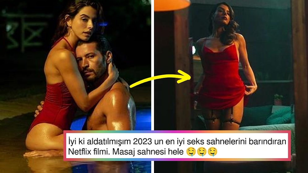 Erotik Sahneleriyle Netflix'in Altını Üstüne Getiren "İyi ki Aldatılmışım" Filmine Gelen Tepkiler