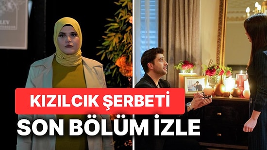 Kızılcık Şerbeti 37. Bölüm Tek Parça İzleme Ekranı: Kızılcık Şerbeti Son Bölüm Tek Parça Full İzle