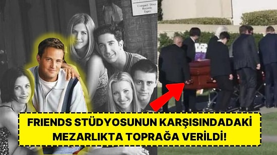 Ekip Veda Etmek İçin Toplandı: Friends Dizisinin Chandler Bing'i Matthew Perry Son Yolculuğuna Uğurlandı