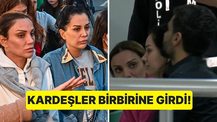 Dilan Polat ve Ablası Sıla Doğu'nun Adliye Koridorlarında Birbirine Girdiği İddia Edildi!