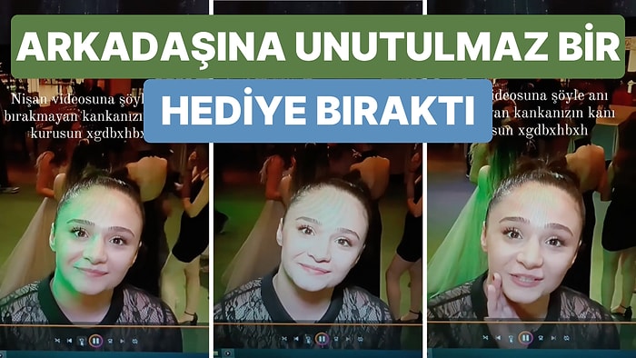 Nişanda Bir Anda Kameranın Önüne Geçerek Arkadaşına Unutulmaz Bir Hediye Bırakan Kadın