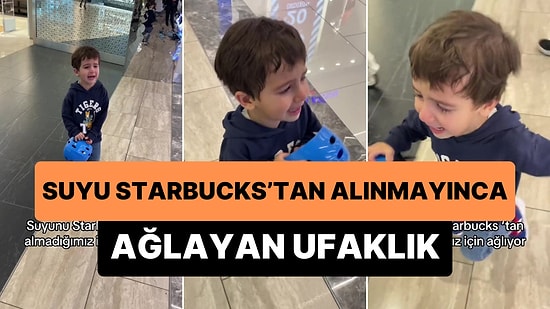 Suyu Starbucks'tan Alınmadığı İçin Hüngür Hüngür Ağlayan Ufaklık