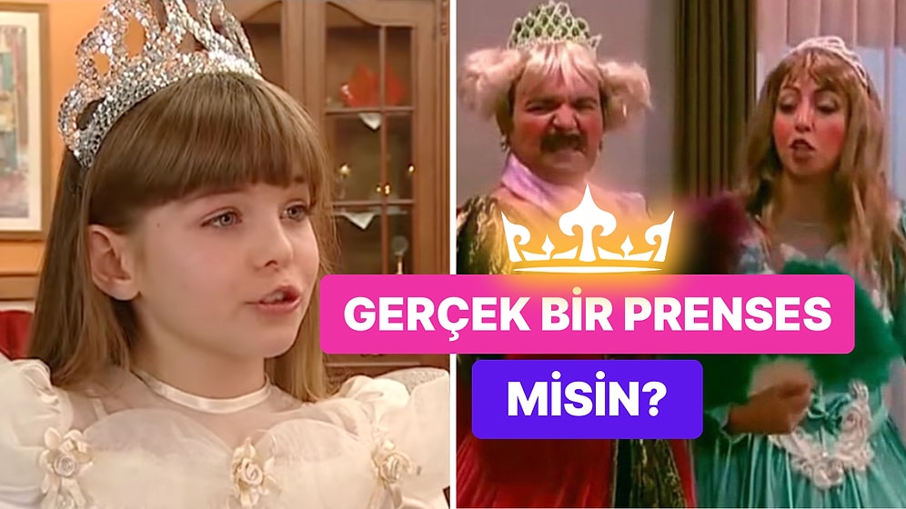 Gerçek Bir Prenses Olabilir misin?