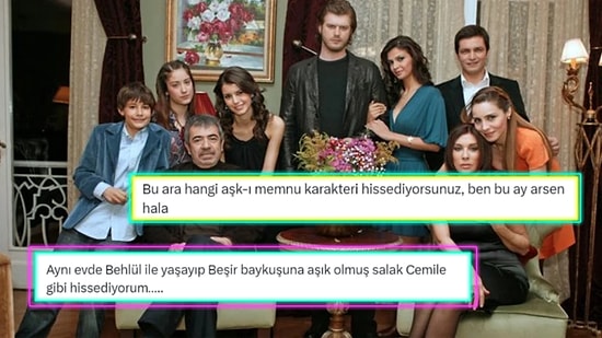 "Hangi Aşk-ı Memnu Karakteri Gibi Hissediyorsun?" Sorusuna Gelen Enfes Yanıtlar