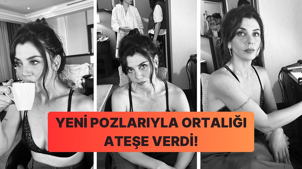 Ömer Dizisinin Gamze'si Gökçe Bahadır'ın Son Paylaşımı Görenlerin Ateşini Çıkardı!