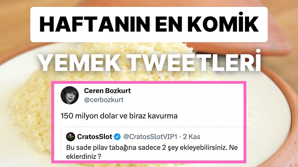 Yemeklerle İlgili Yaptıkları Eğlenceli Paylaşımlarla Herkesi Mizaha Doyuran Haftanın En Komik Tweet'leri!