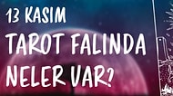 Tarot Falına Göre 13 Kasım Pazartesi Günü Senin İçin Nasıl Geçecek?