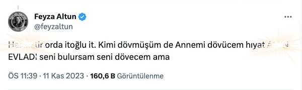 Ardından Feyza Altun'un bu kullanıcının paylaşımına cevap vererek küfür etmesi ve "Seni bulursam seni döveceğim ama" demesi dikkat çekti.