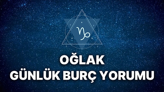 23 Kasım Oğlak Burcu Günlük Burç Yorumu