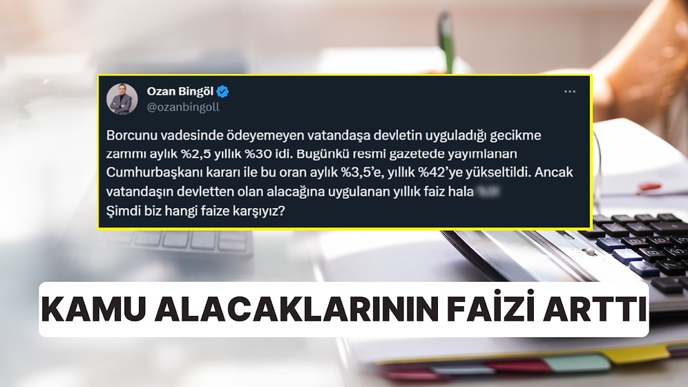Size Kaç Lazım? Resmi Gazete'de Kamu Alacaklarının Faizi Arttı: Ya Kamudan Alacaklı Olanlar?