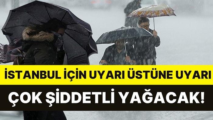 Hem Meteoroloji Hem Valilik Açıklama Yaptı: İstanbul İçin Kuvvetli Sağanak Yağış Uyarısı