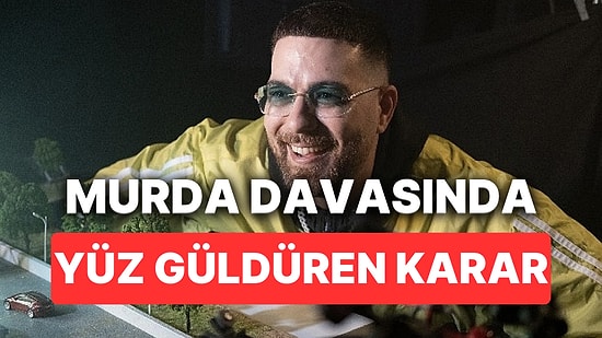 4 Yıl Hapsi İstenen Murda Hakkında Mahkeme Son Kararı Verdi