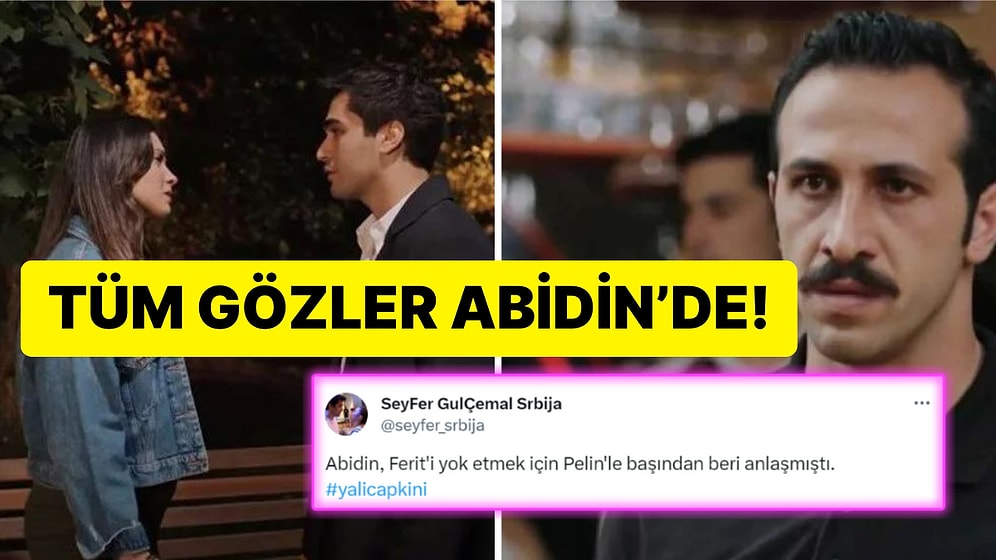 Yalı Çapkını'nda Pelin'in Abidin'den Hamile Olacağına Dair İlginç Teoriler Kafanızı Karıştıracak