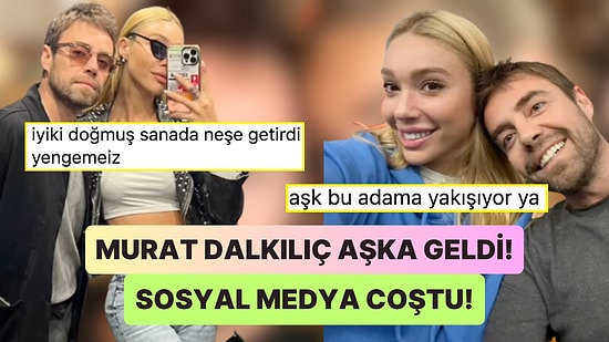 Yeni Sevgilisi Edda'nın Doğum Gününü Kutlayan Murat Dalkılıç, Aşka Geldi!